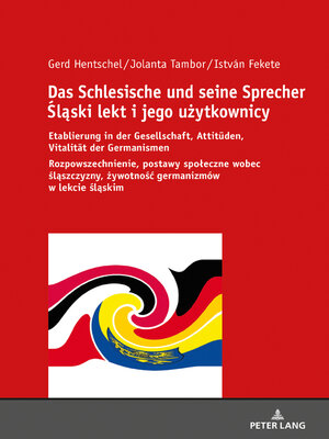 cover image of Das Schlesische und seine Sprecher Śląski lekt i jego użytkownicy